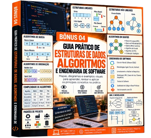 Bônus 04 - Guia Prático de Estruturas de Dados, Algoritmos e Engenharia de Software